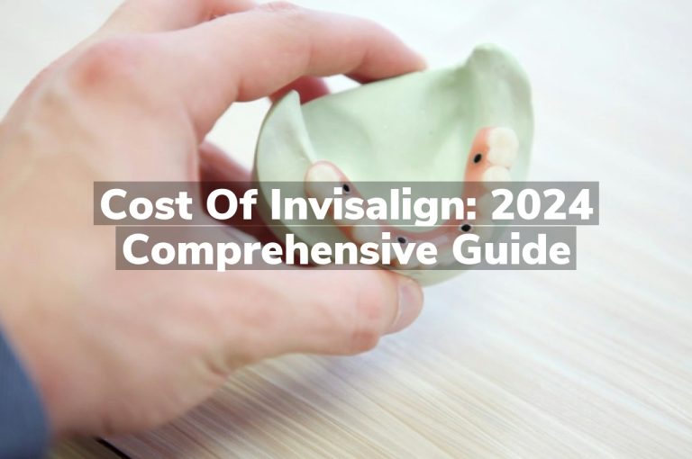 Cost of Invisalign: 2024 Comprehensive Guide