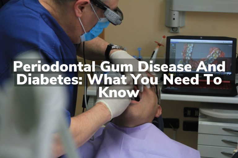Periodontal Gum Disease and Diabetes: What You Need to Know