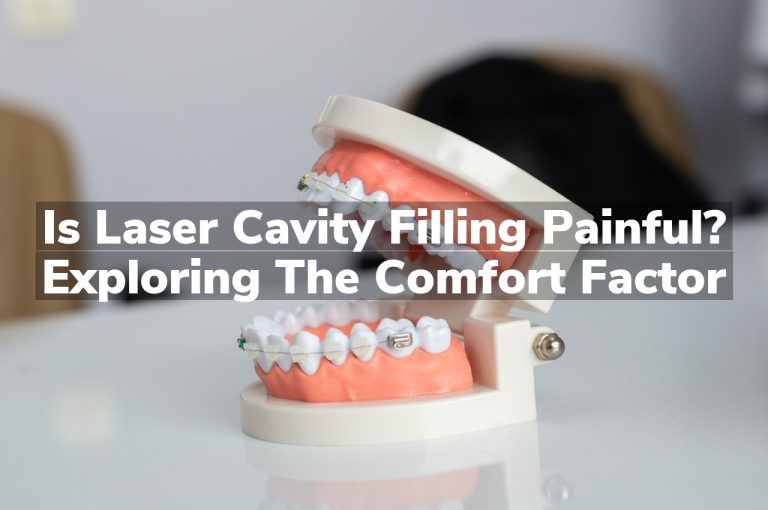 Is Laser Cavity Filling Painful? Exploring the Comfort Factor